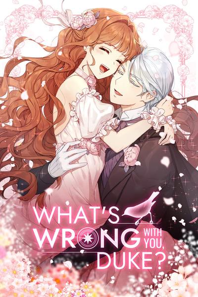 Tapas Romance Fantasy What's Wrong with You, Duke?