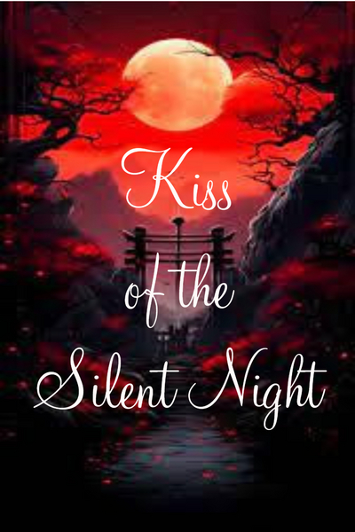 Kiss of the Silent Night