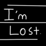 I'm Lost.