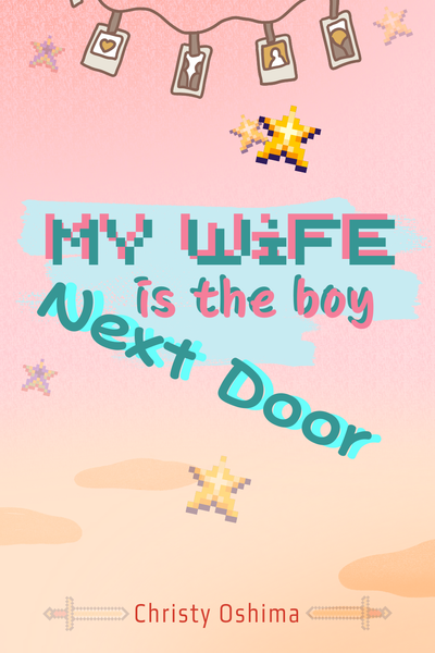 My Wife is the Boy Next Door!