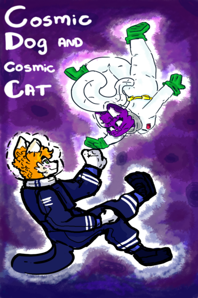 Cosmic Dog and   Cosmic Cat 