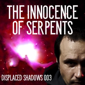 The Innocence of Serpents