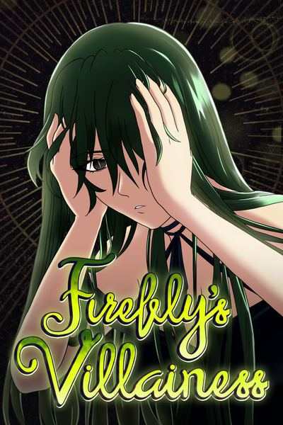 Firefly's Villainess