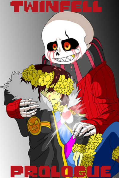 Twinfell Prologue: Flowerfell - Sans' GODsoul