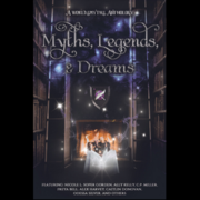 Myths, Legends, &amp; Dreams