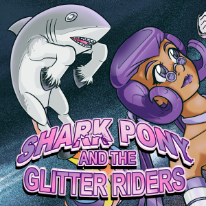 Sharkpony and the Glitter Riders 028