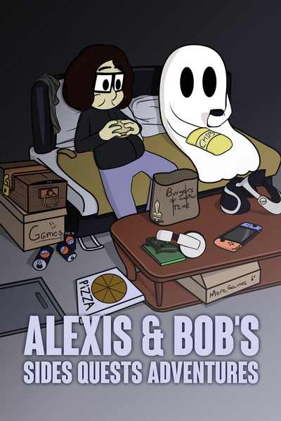 Alexis &amp; Bob's Side Quests Adventures