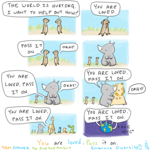 you are loved. pass it on.