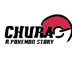 CHURA: A Pokemon Story