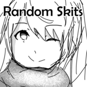Random Skits