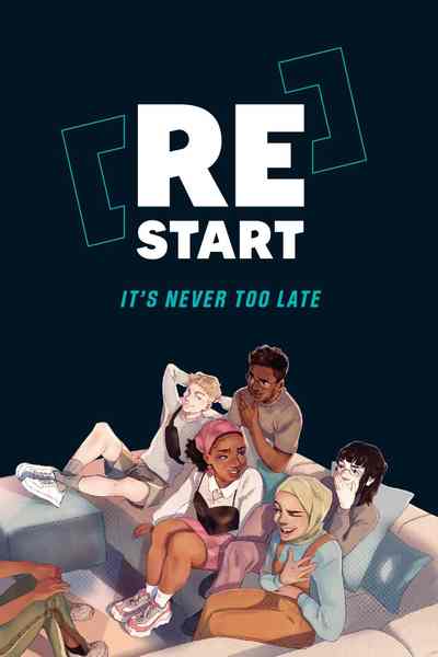ReStart: It's Never Too Late