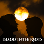 Blood in the Roots