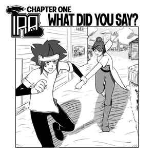 Chapter One: What did you say? pt3