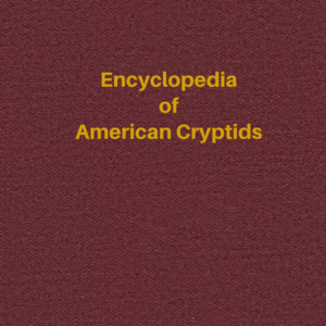 Encyclopedia of American Cryptids