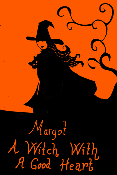 MARGOT A WITCH WITH A GOOD HEART