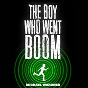 The Boy Who Went Boom