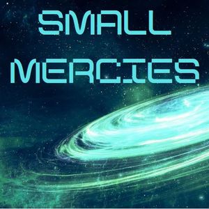 Small Mercies 