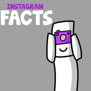 Instagram FACTS!!!!