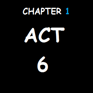 ACT 6 - ONLY ONE LEFT