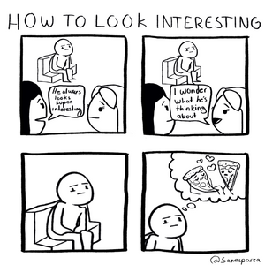 HOW TO: Look interesting