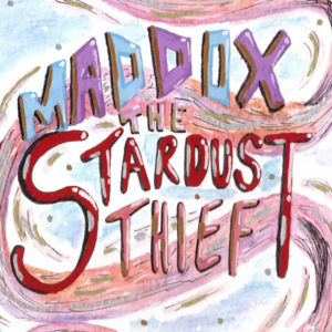 Maddox the Stardust Thief