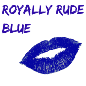 Chapter 5: Royally Rude Blue