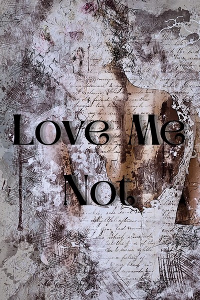 Love Me Not 