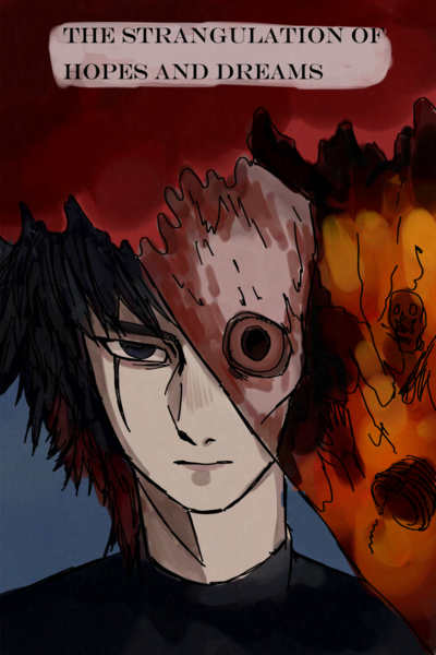 The Strangulation of Hopes and Dreams