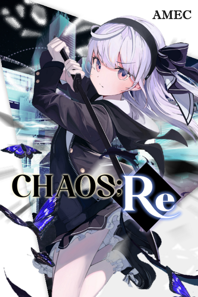 CHAOS;Re