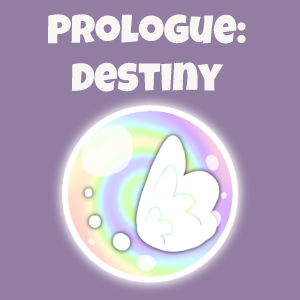 Prologue: Destiny