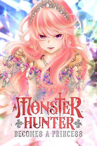 Tapas Romance Fantasy A Monster Hunter Becomes a Princess