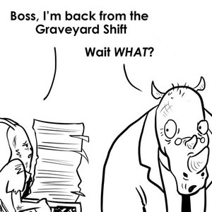 Graveyard Shift: Part 2