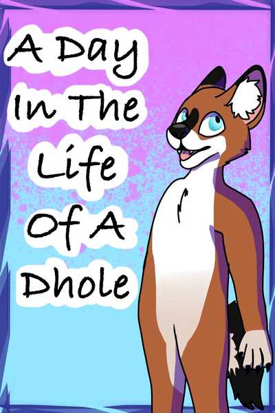 A Day In The Life Of A Dhole