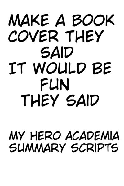 My Hero Academia summary scripts