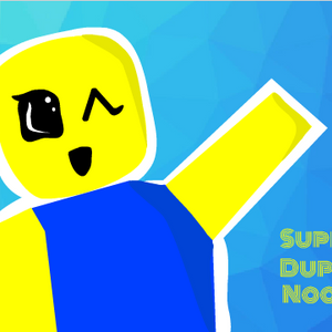 Super Dooper Noob