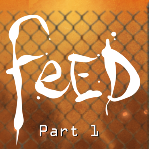 FEED Part 1