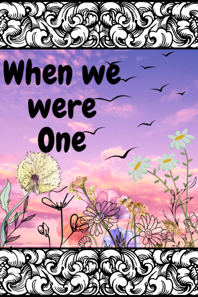 When We Were One