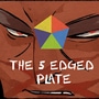 The 5 edged plate