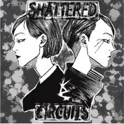 Shattered Circuits