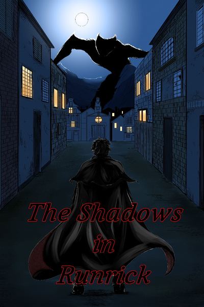 The Shadows in Runrick