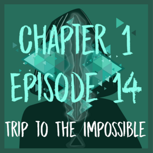 Chapter 1 - Episode 14
