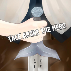 Tale about the Hero