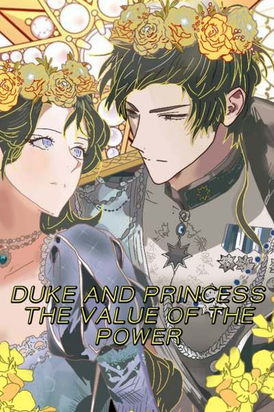 Duke and Princess: The Value of the Power 