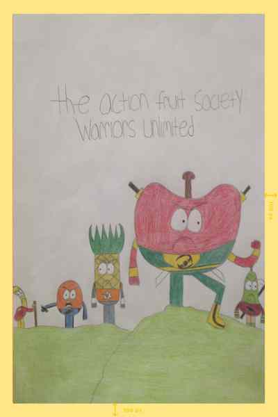 The Action Fruit Society: Warriors Unlimited
