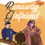 Runaway Girlfriend 