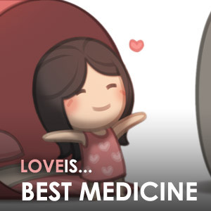 Love is... The best medicine!