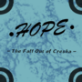 Hope - The Fall Out of Cresha -