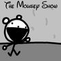 The Mousey Show