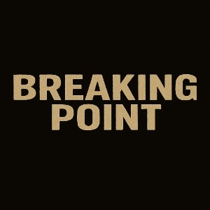 BREAKING POINT