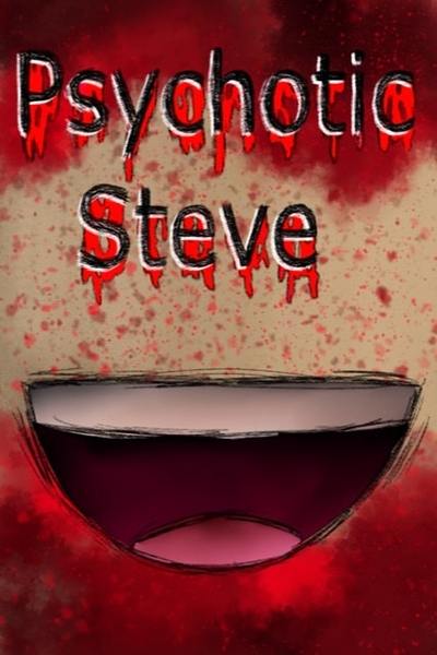 Psychotic Steve 